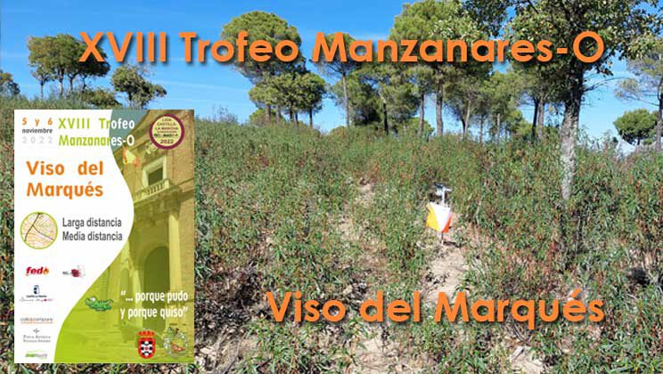 05-06/11/2022 – Trofeo Manzanares-O (Viso del Marqués)