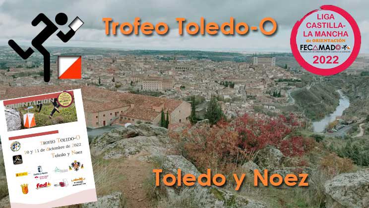 10-11/12/2022 – Trofeo Toledo-O (Toledo y Noez)